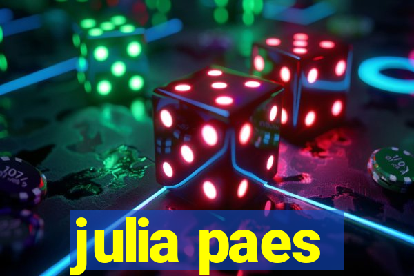 julia paes